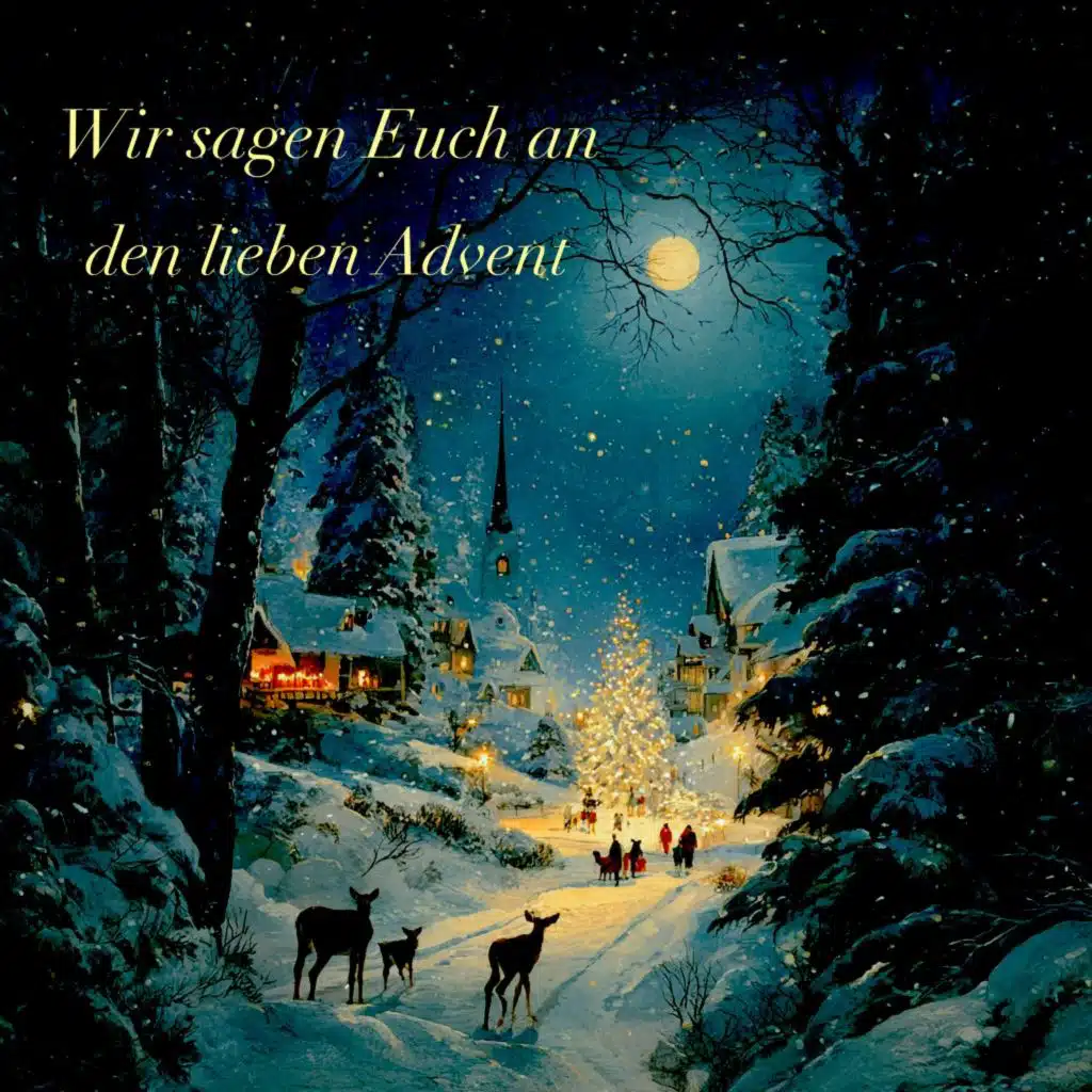 Wir sagen Euch an den lieben Advent (Kinder-Weihnachten 2025)