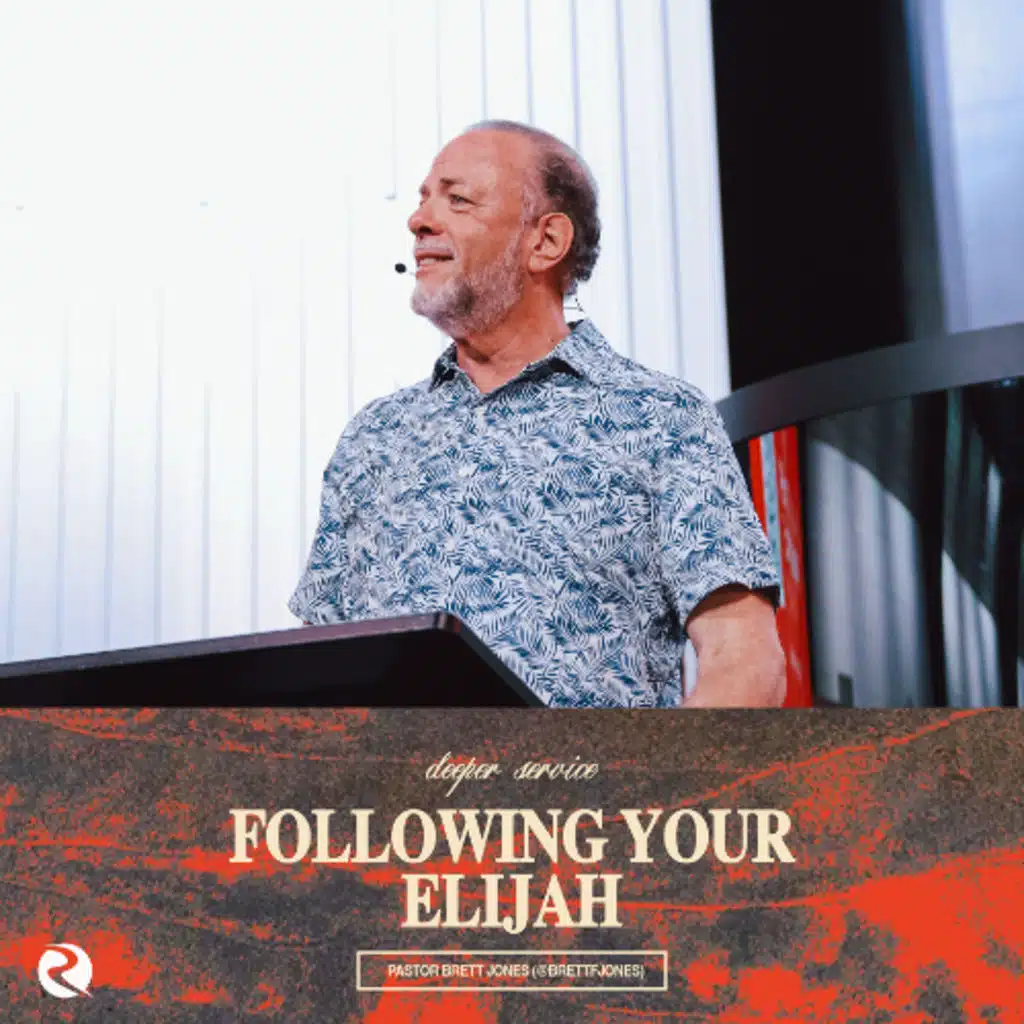 Following your Elijah | Pastor Brett Jones
