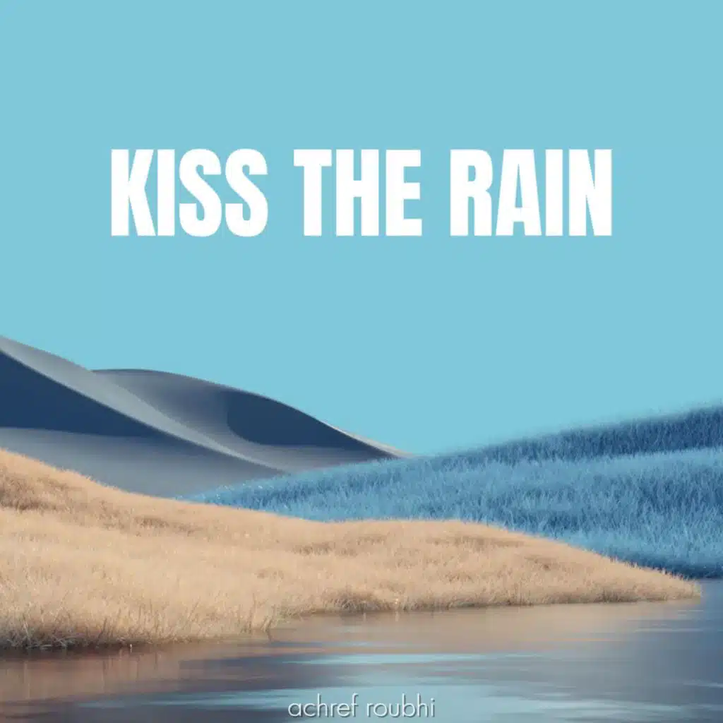 Kiss The Rain