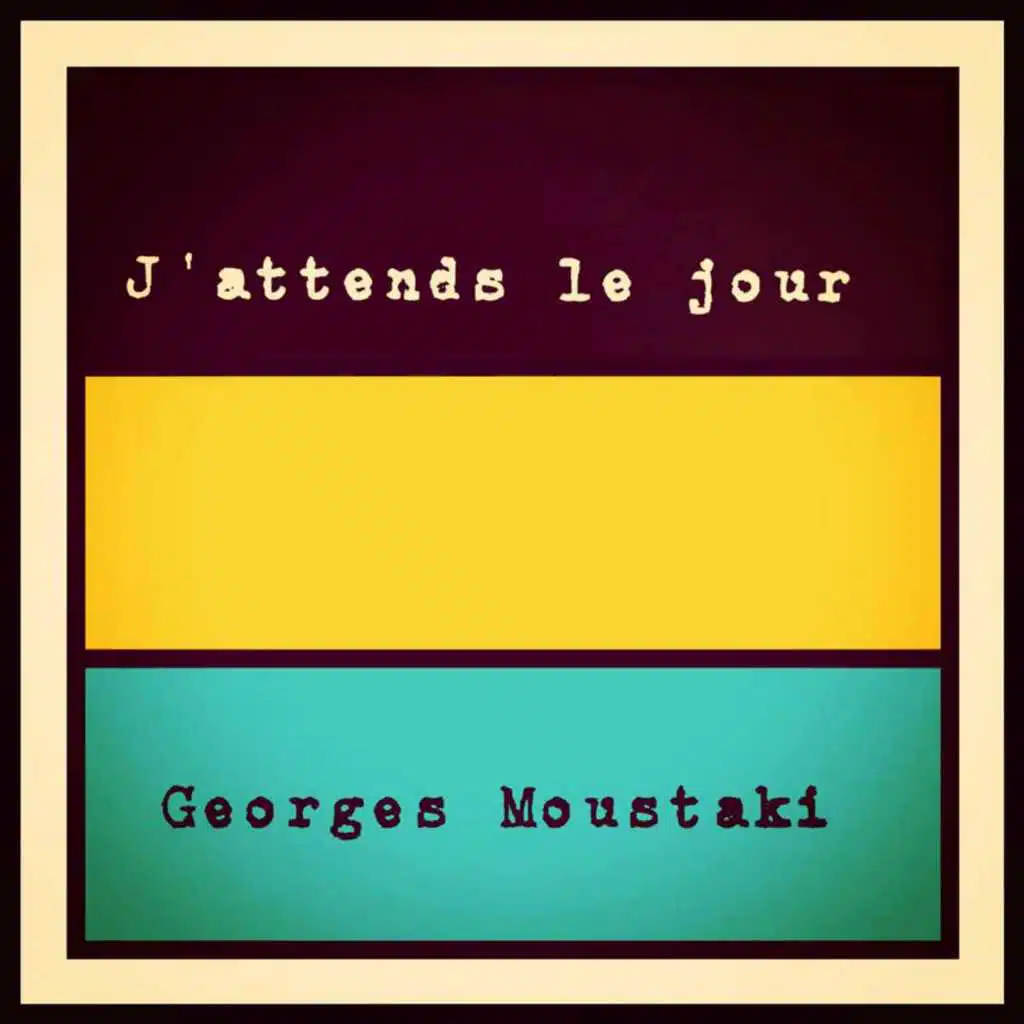J'attends le jour