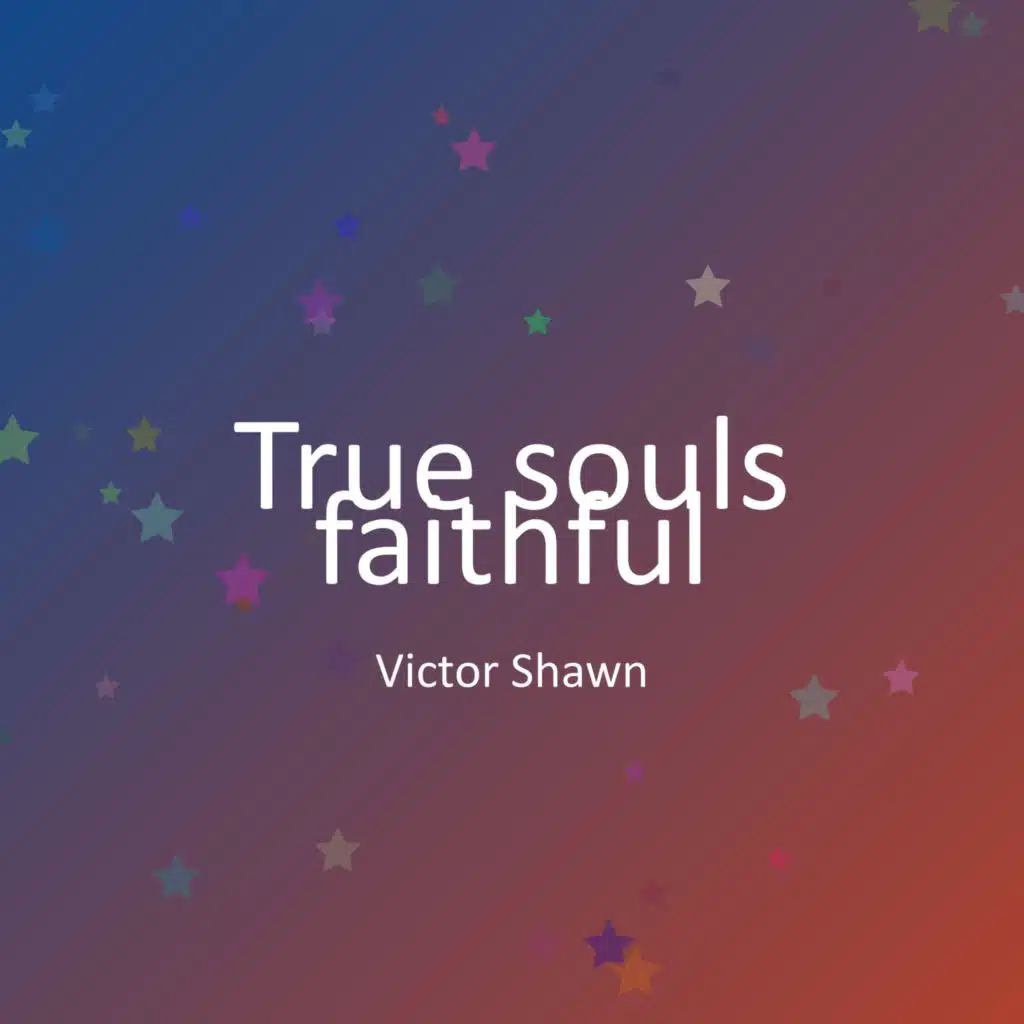 True souls faithful