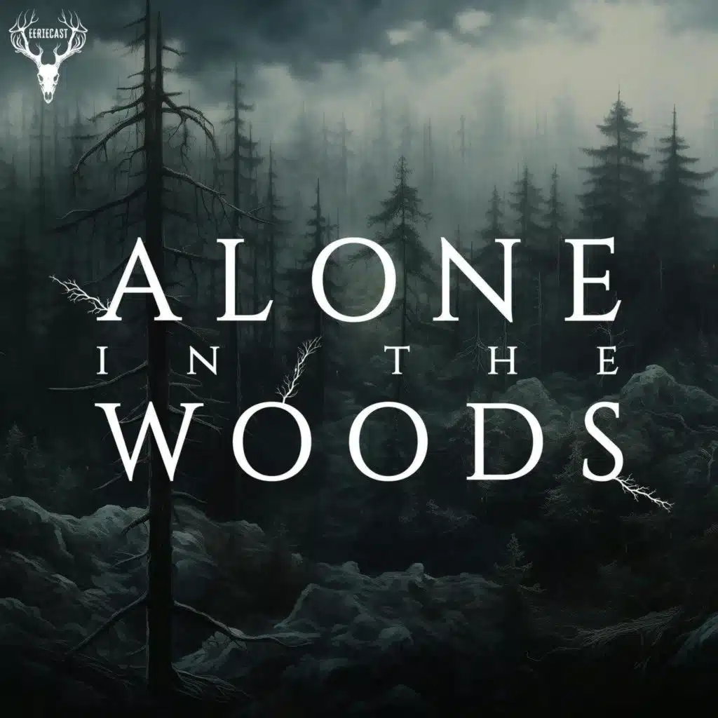 111 | I Was a Sleepwalker as a Kid… Once I Woke Up in the WOODS | 5 True Stories of Outdoor Terror