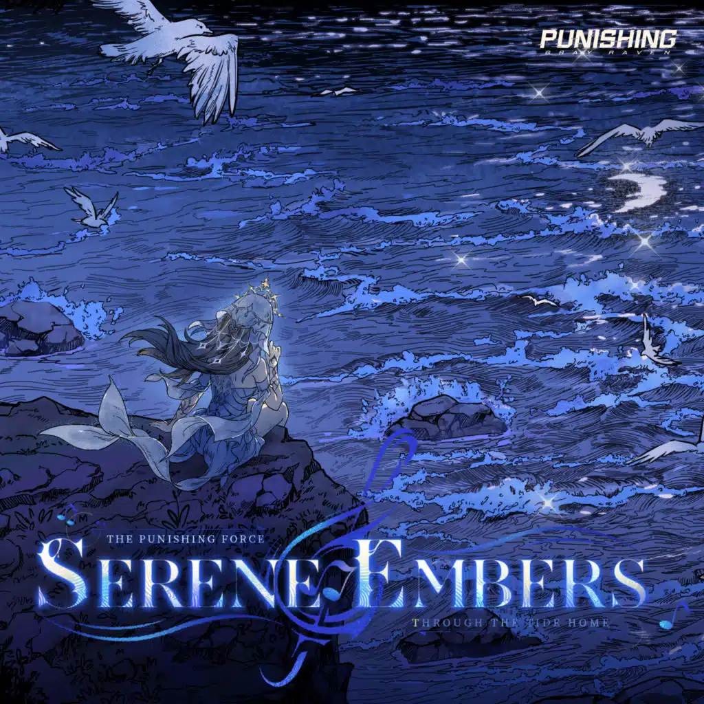 Serene Embers (From Punishing Gray Raven: Through the Tide Home)