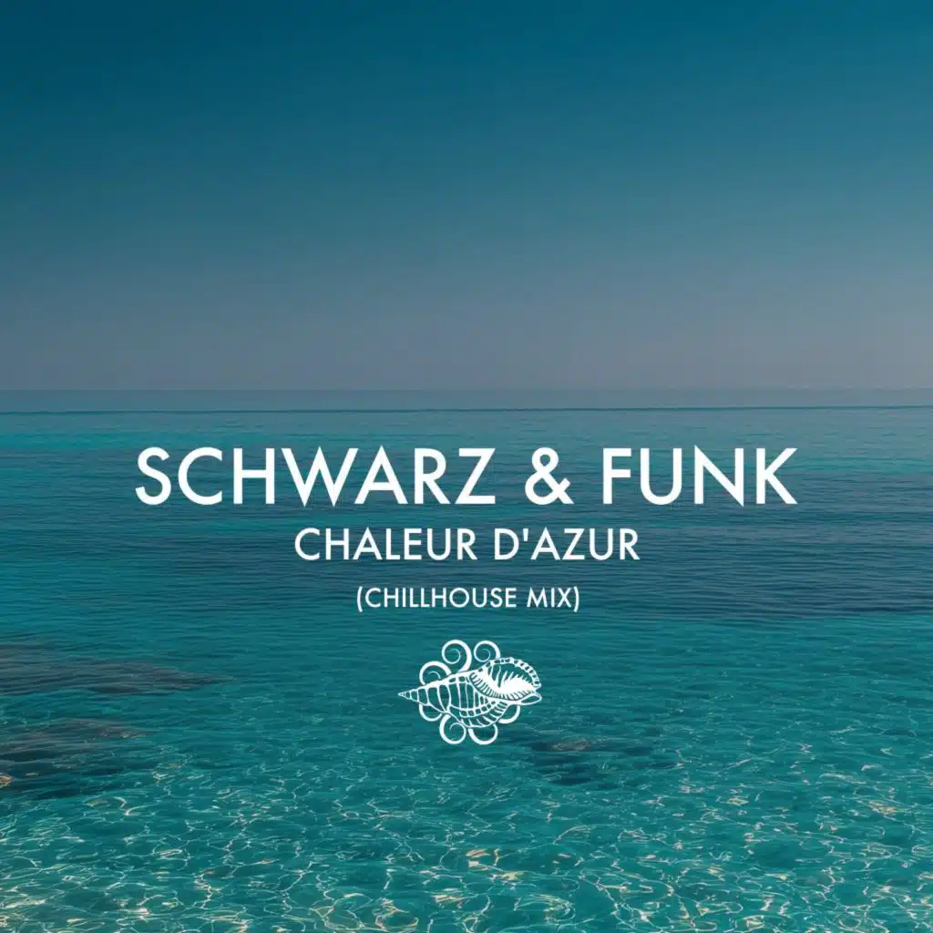 Chaleur d'azur (Chillhouse Mix)