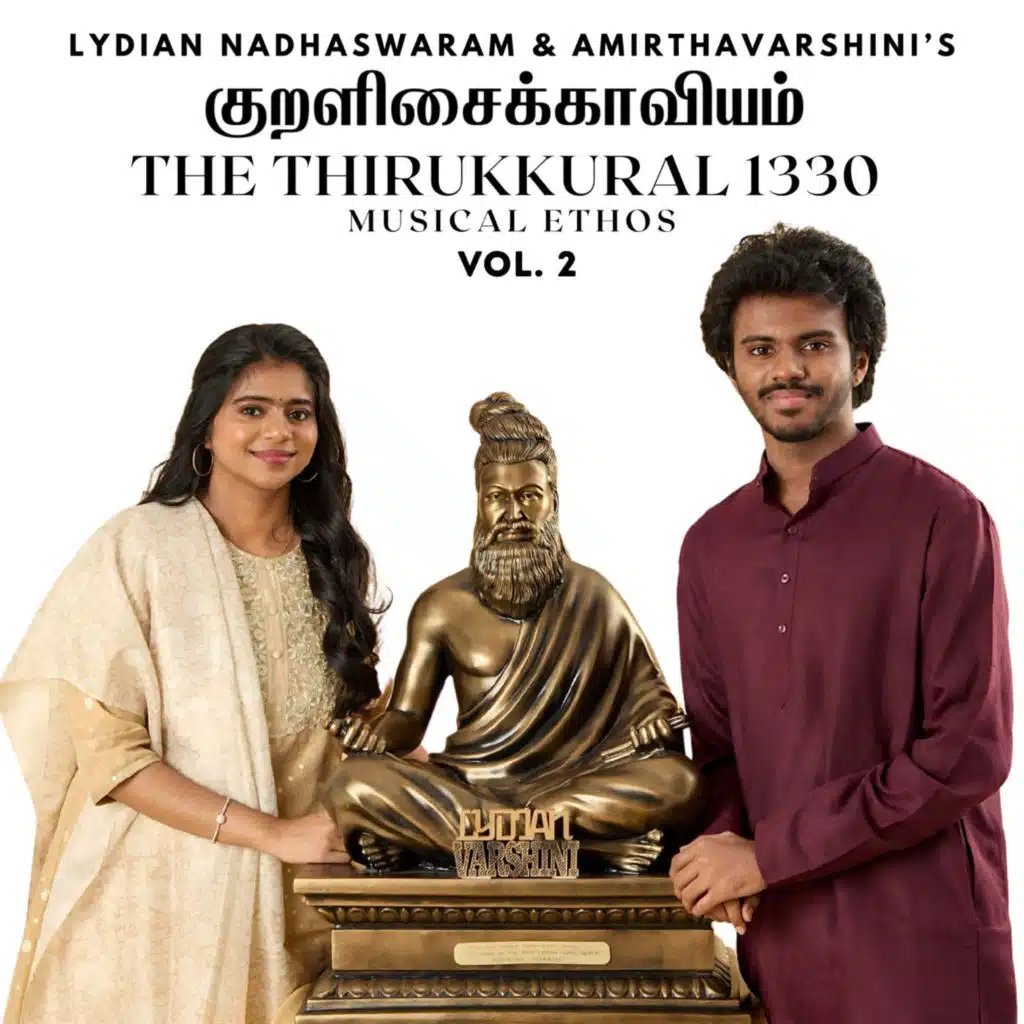 Lydian Nadhaswaram, The Thirukkural 1330 & V. Manicka Nandhini