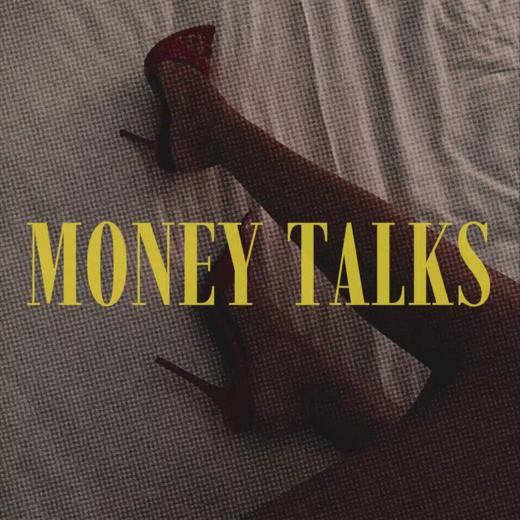 Money Talks