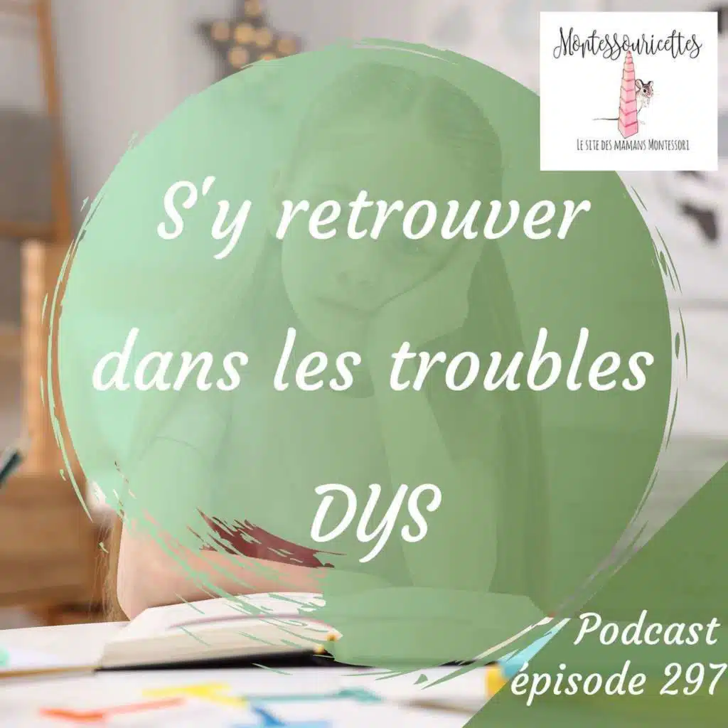 297. S'y retrouver dans les troubles DYS