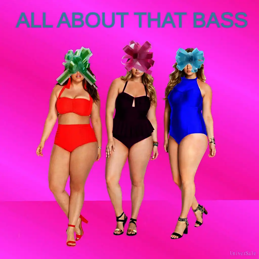 All About That Bass (Tribute to Meghan Trainor)