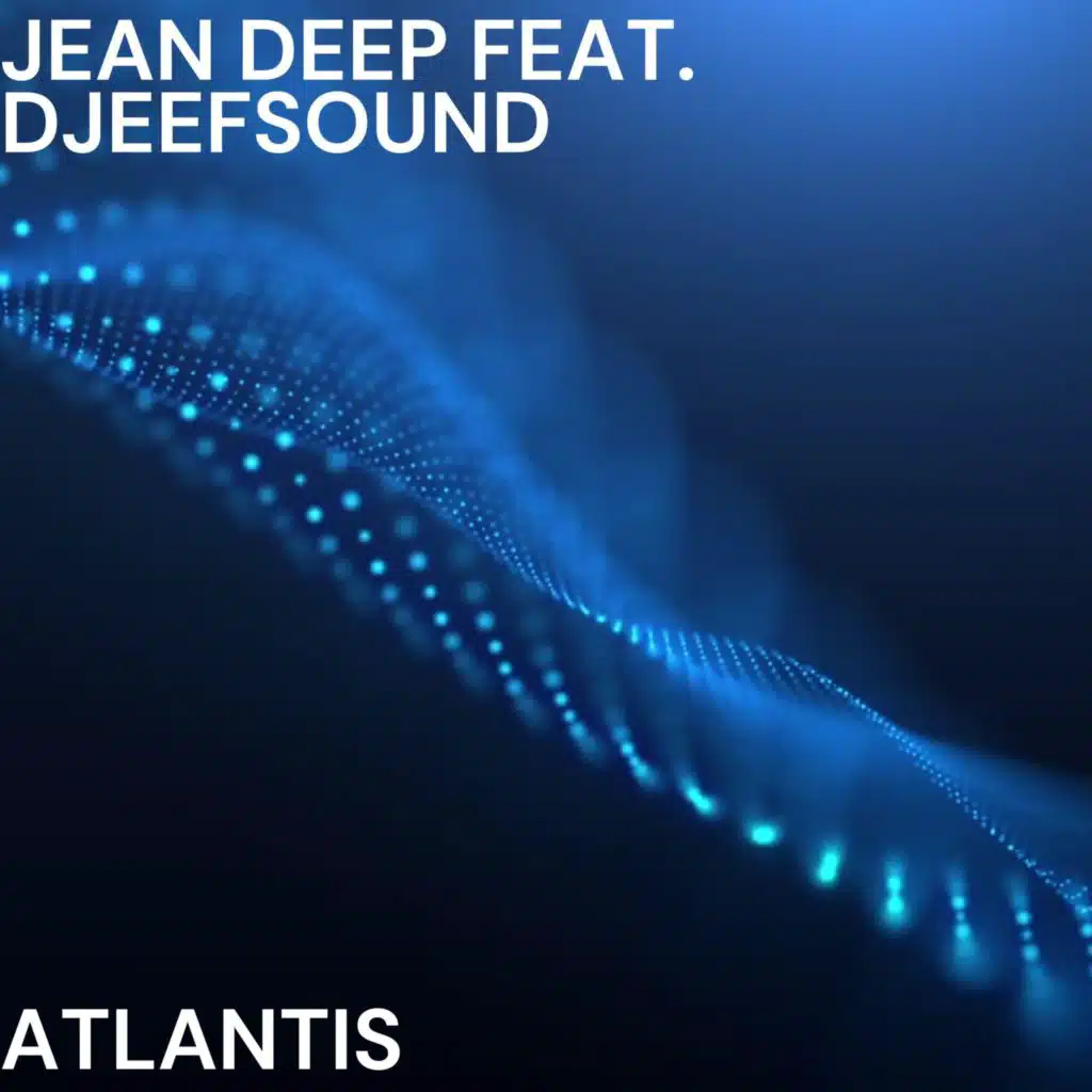 Atlantis (feat. Djeefsound)