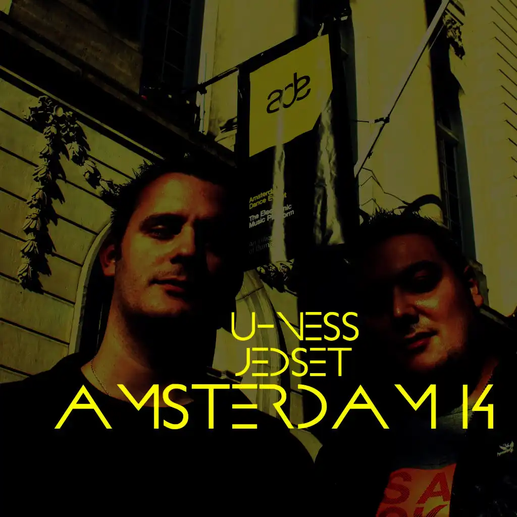 U-Ness & Jedset Presents Amsterdam 14