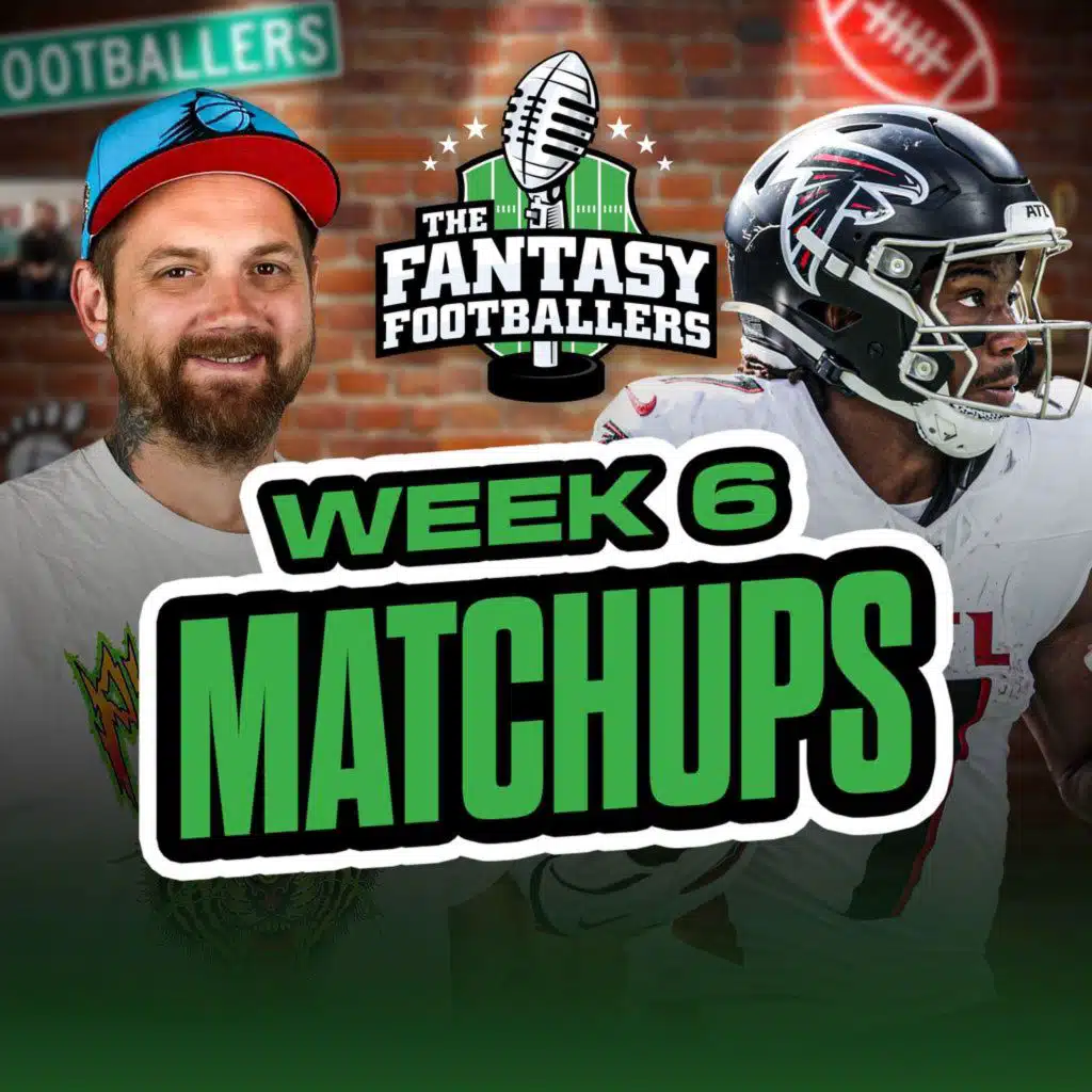 Fantasy Football - Week 6 Matchups + SKATTEBOOOOM! - Podcast for 10/10
