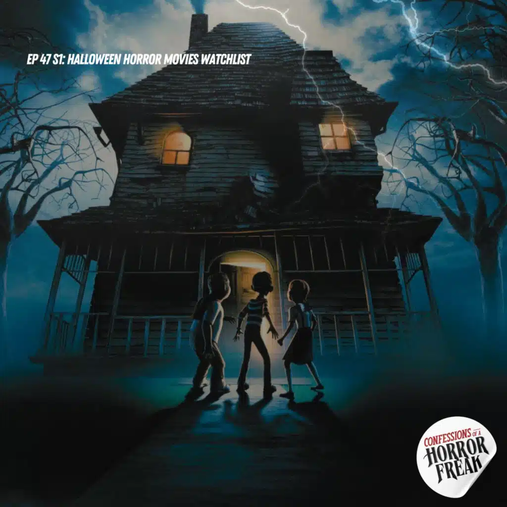 Ep 47 S1: Horror movies set in Halloween