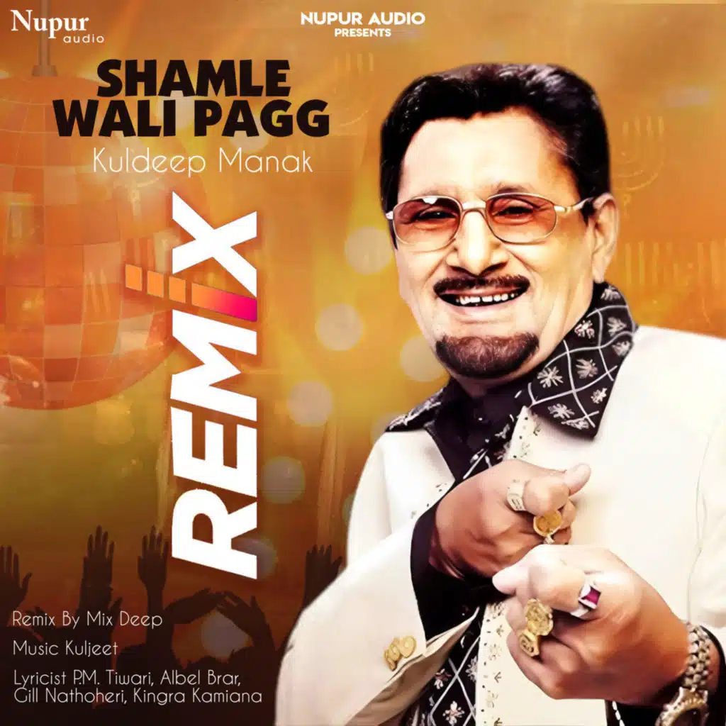 Shamle Wali Pagg (Remix) [feat. Kuljeet & Mix Deep]