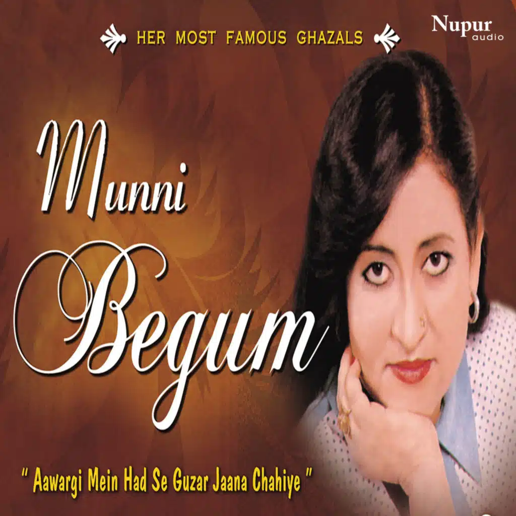 Her Most Famous Ghazals Munni Begum