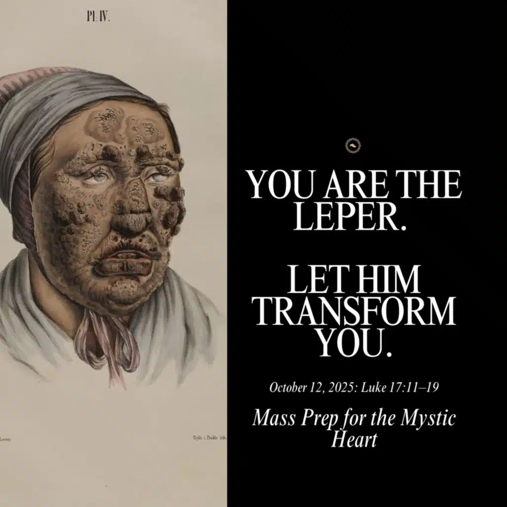 The Soul That Saw God: Mass Prep for the Mystic Heart (October 12, 2025)