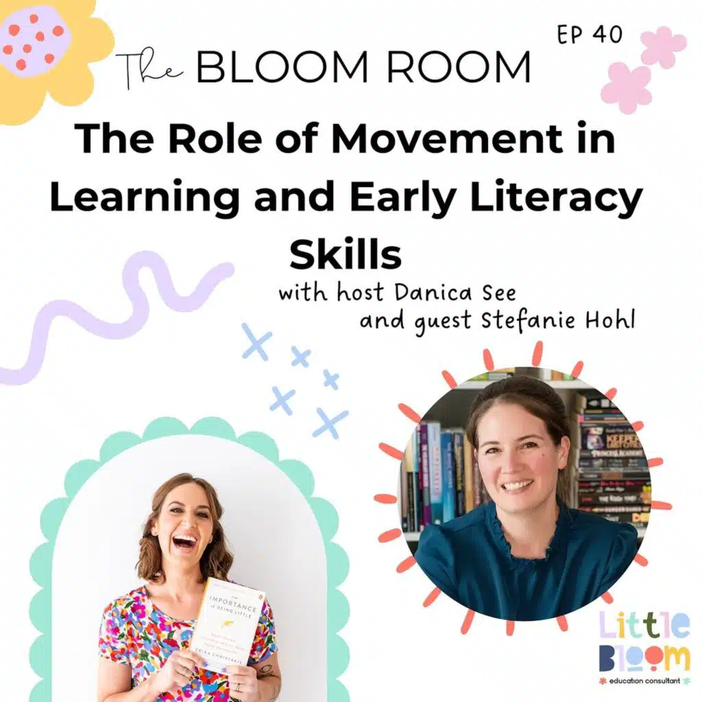 EP 40 | The Role of Movement in Learning and Early Literacy Skills with Stefanie Hohl