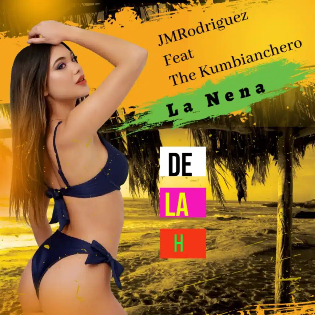 La Nena De La H (feat. The Kumbianchero)