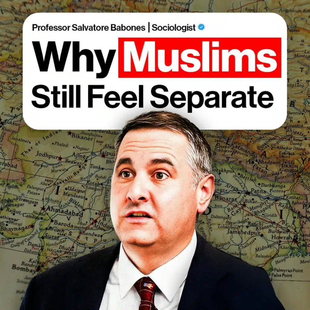 Why Muslims Still Feel Separate | Prof. Salvatore Babones – Political Sociologist