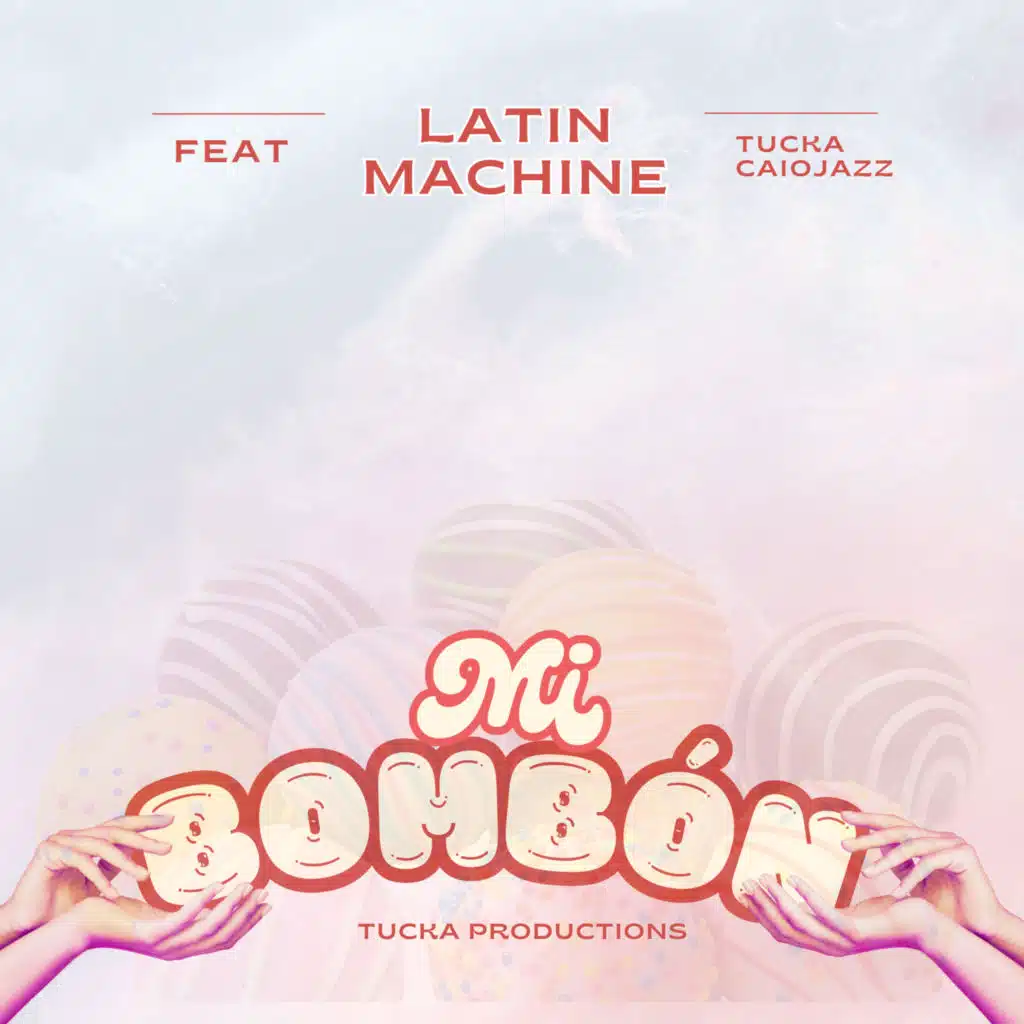 Mi Bombón (feat. Tucka & Caiojazz)