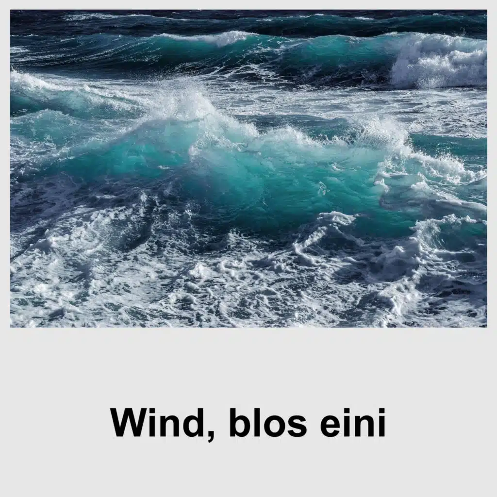 Wind, Blos Eini