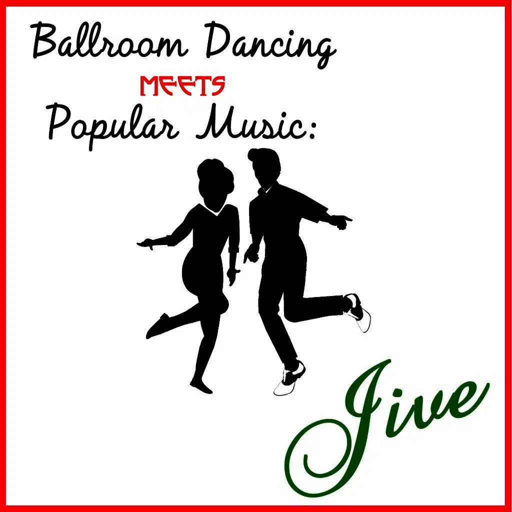 Ballroom Dancing Meets Popular Music: Jive