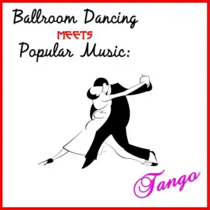 Ballroom Dancing Meets Popular Music: Tango