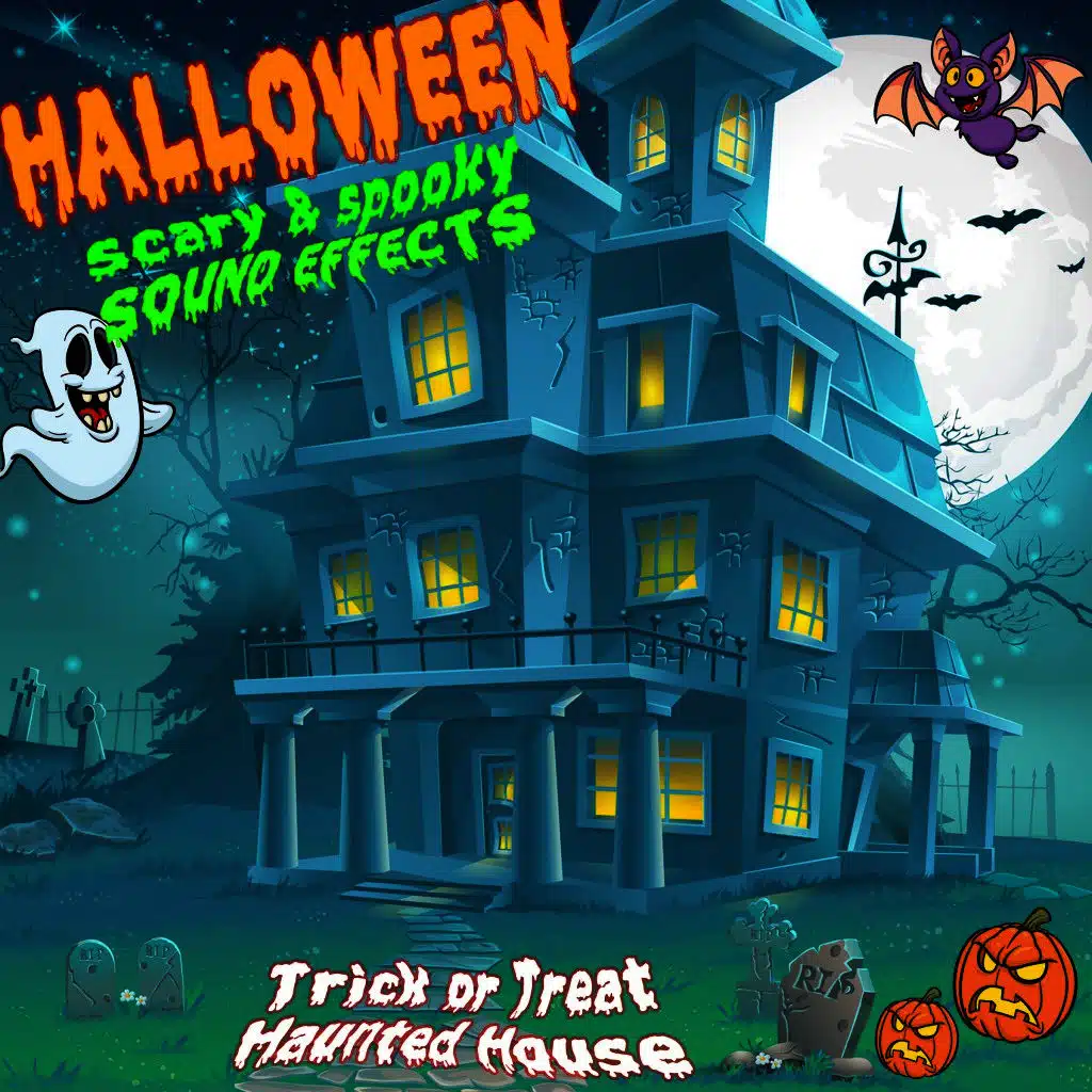 Halloween Scary & Spooky Sound Effects (Trick or Treat: Haunted House)