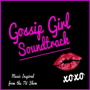 Gossip Girl Soundtrack (Music Inspired from the TV Show)