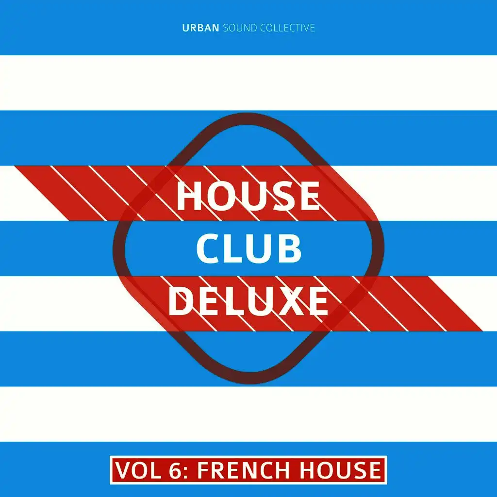 House Club Deluxe, Vol. 6: French House