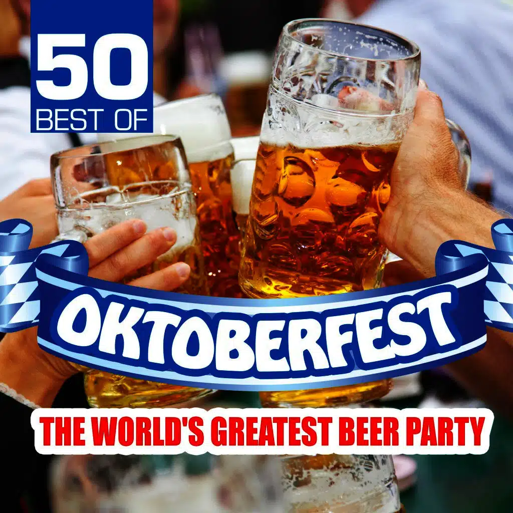 50 Best of Oktoberfest - The World's Greatest Beer Party