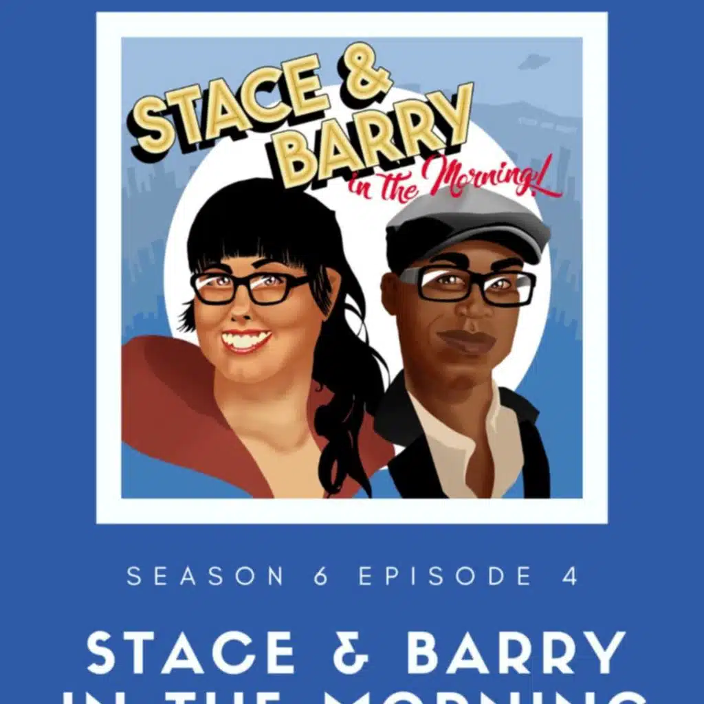 GSN PODCAST: Stace and Barry in the Morning – Season 6 Episode 4