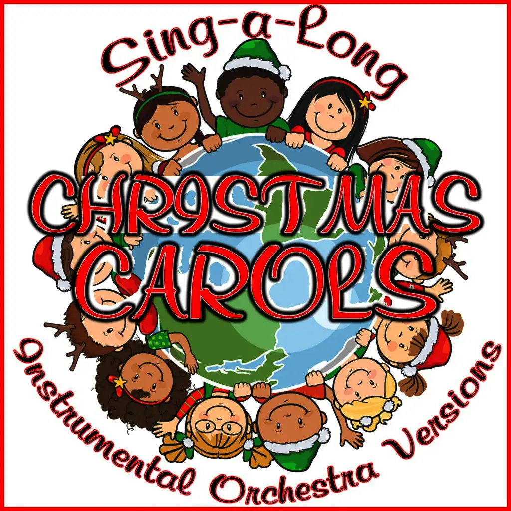 Sing-A-Long Christmas Carols: Instrumental Orchestra Versions