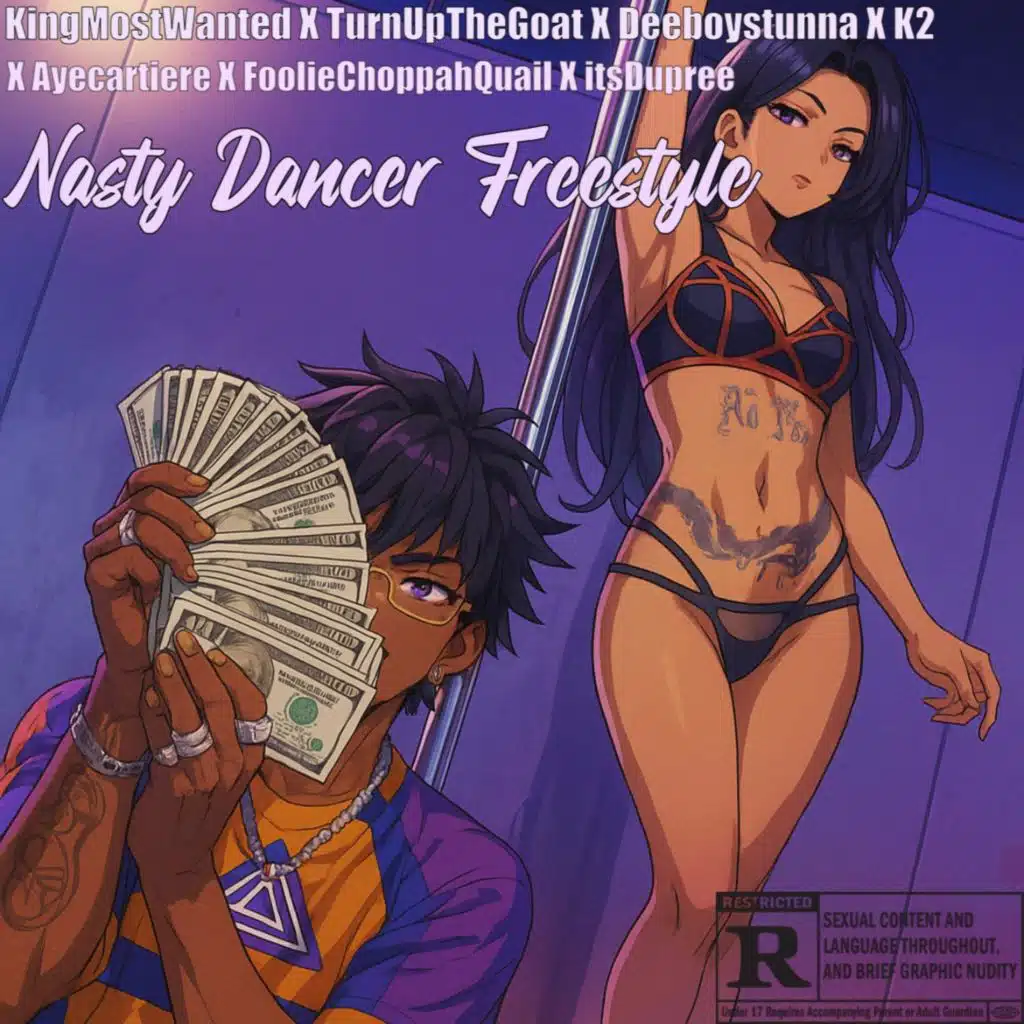 Nasty Dancer Freestyle (feat. TurnUpTheGoat, Deeboystunna & FoolieChoppahQual)