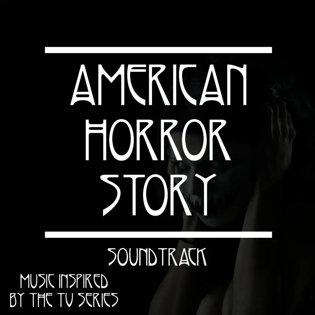 American Horror Story Soundtrack (Music Inspired by the TV Series)