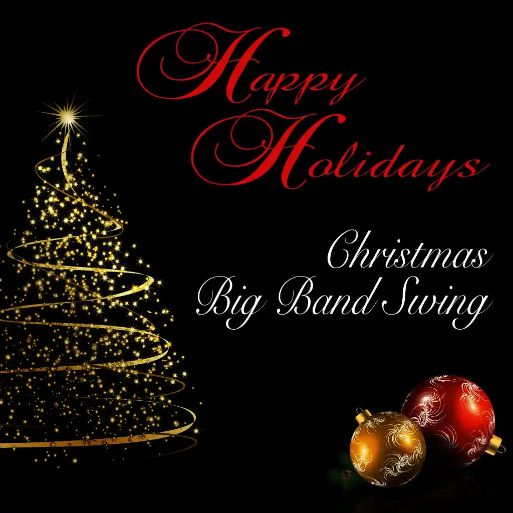 Happy Holidays: Christmas Big Band Swing