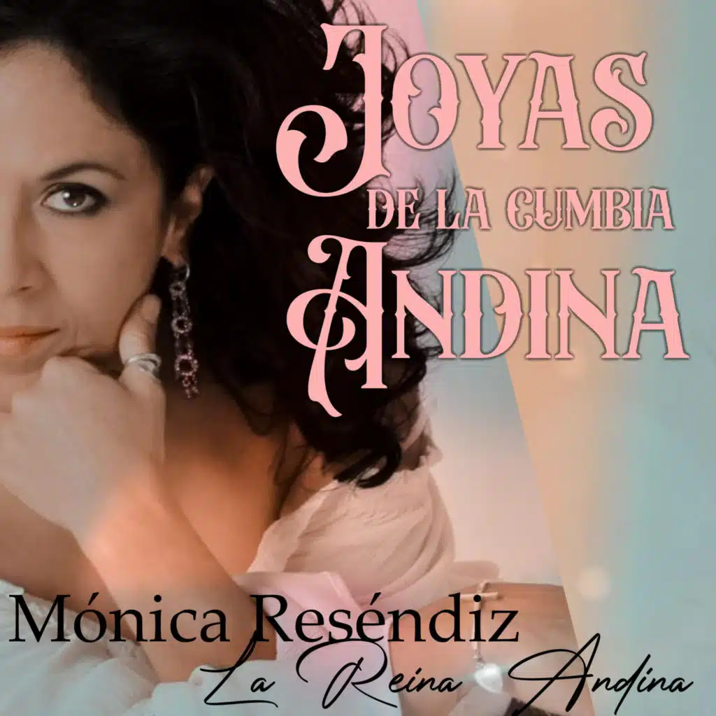 Monica Resendiz La Reina Andina