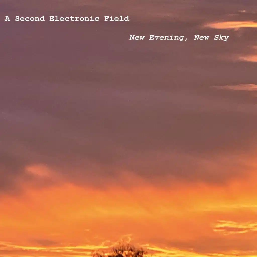 New Evening, New Sky