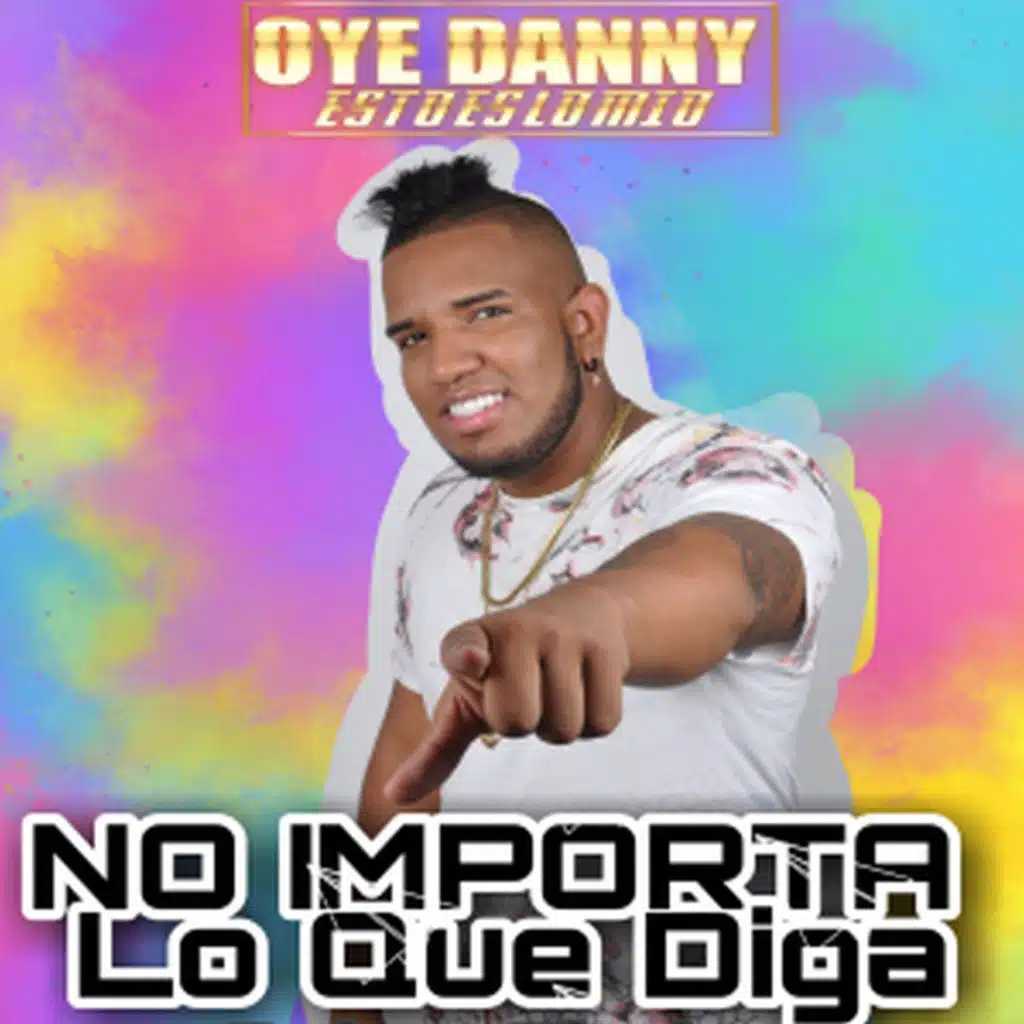 No Importa Lo Que Diga