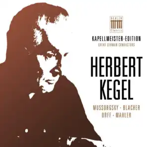 Herbert Kegel - Kapellmeister-Edition, Vol. 1