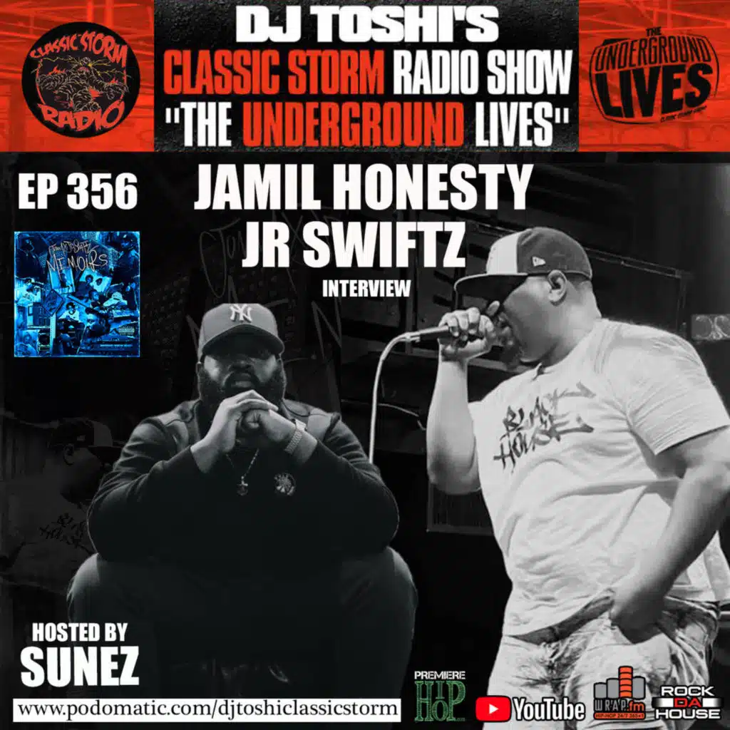 Episode 356: CLASSIC STORM RADIO EPISODE 356 - GUEST, UG, RUSTE JUXX & SKANKS / JAMIL HONESTY & JR SWIFTZ