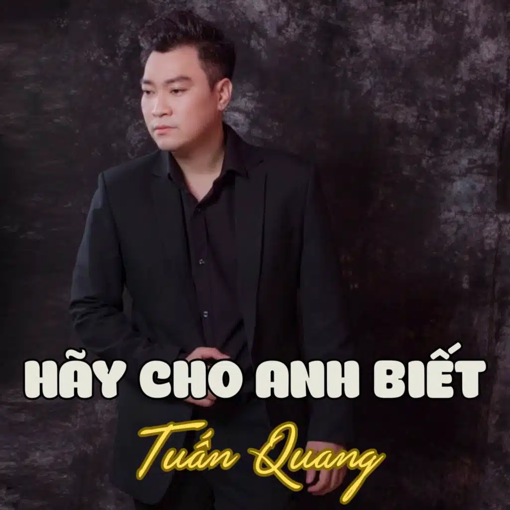 Hãy Cho Anh Biết (#5)