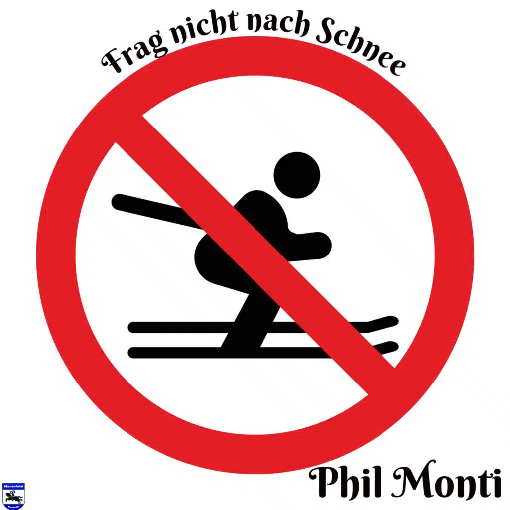 Frag Nicht Nach Schnee