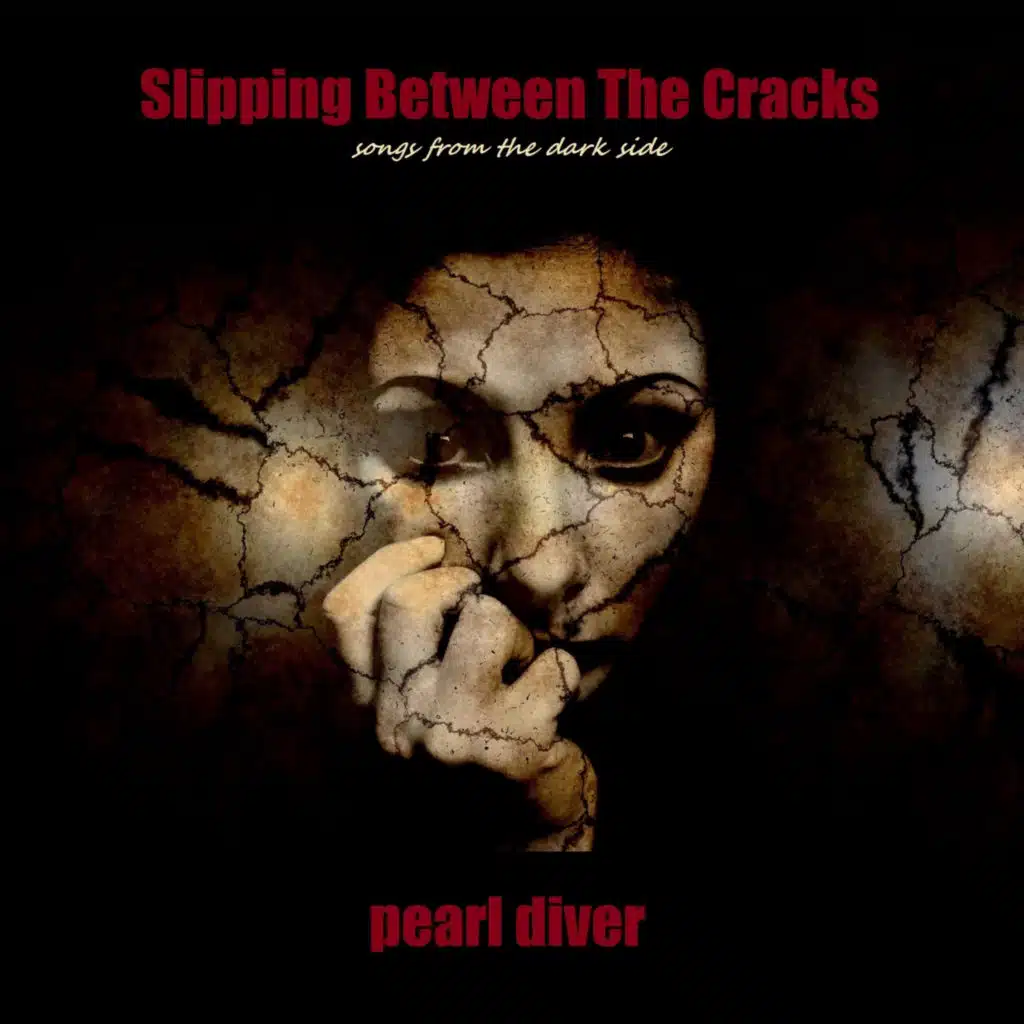 Slipping Between the Cracks: Songs from the Dark Side