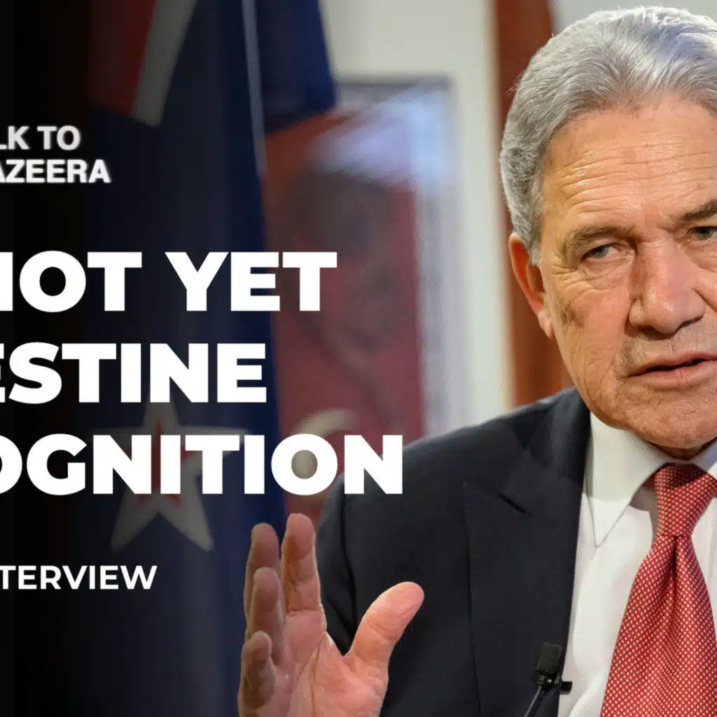 Winston Peters: Why hasn't New Zealand recognised Palestine?