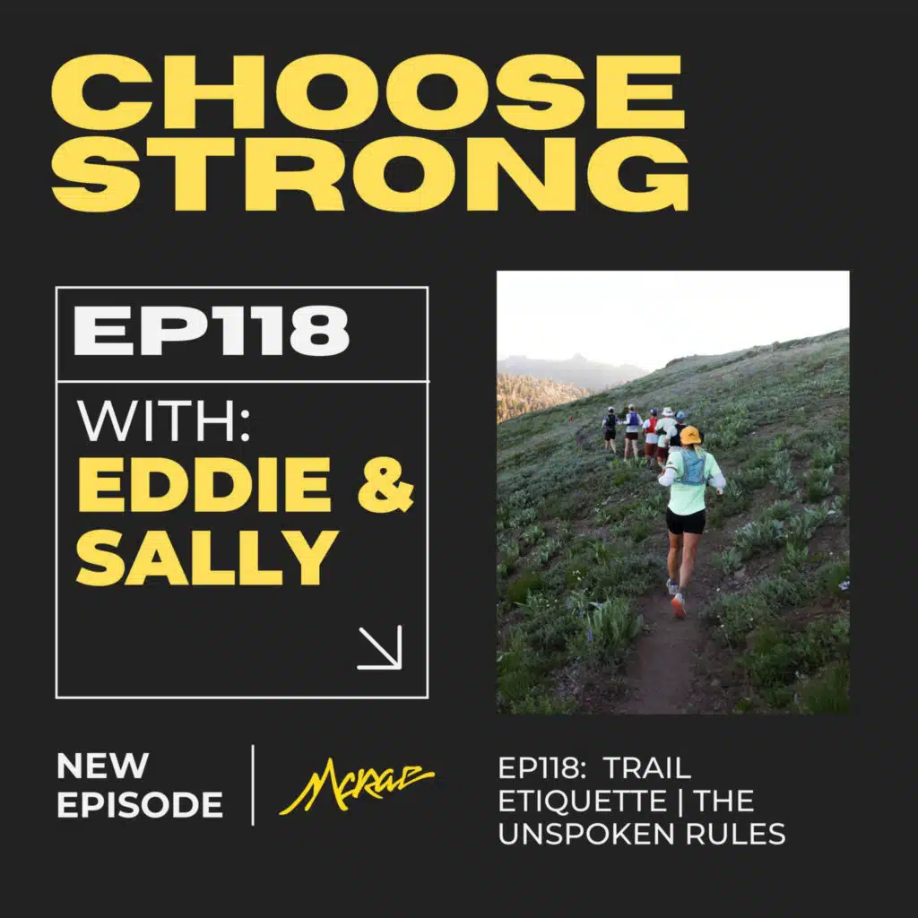 #118 | Trail Etiquette | The Unspoken Rules 