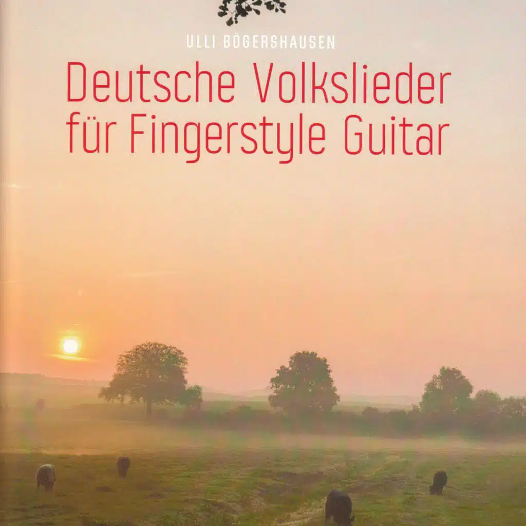 Deutsche Volkslieder für Fingerstyle Guitar