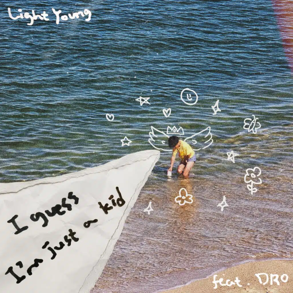 I guess I’m just a kid (feat. DRO)