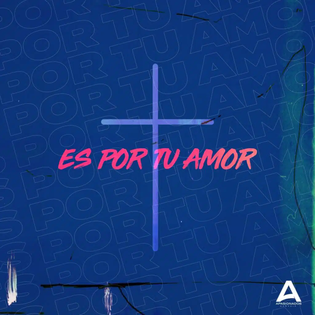 Es Por Tu Amor