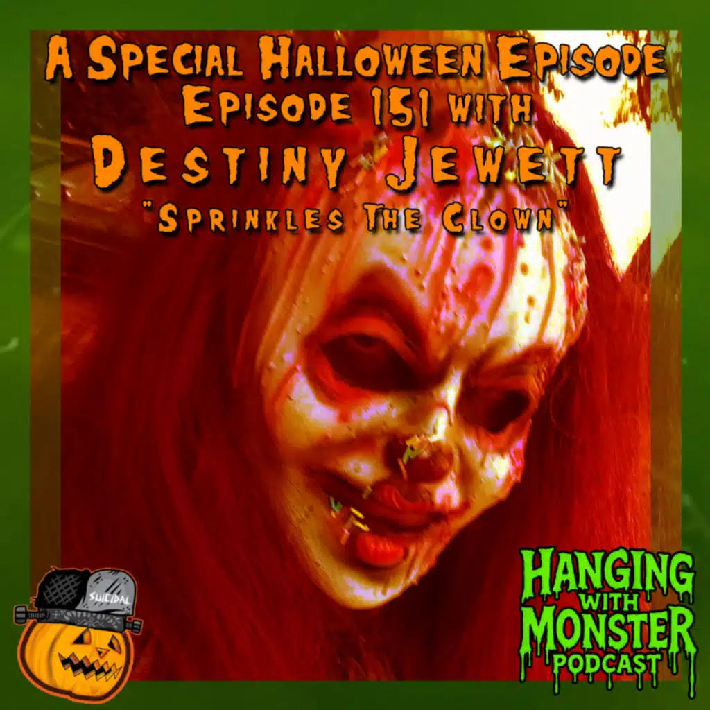 Episode 151 - Special Halloween Episode with Destiny Jewett