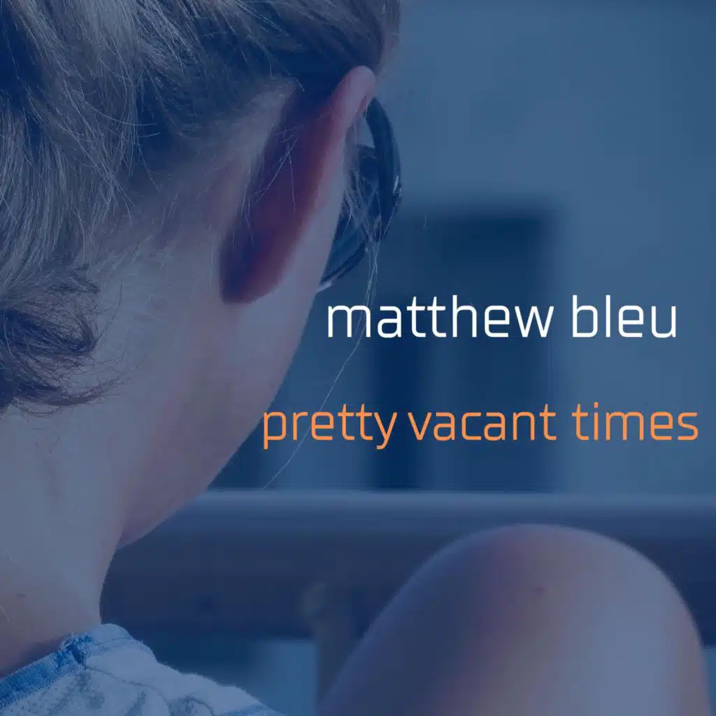 Pretty Vacant Times
